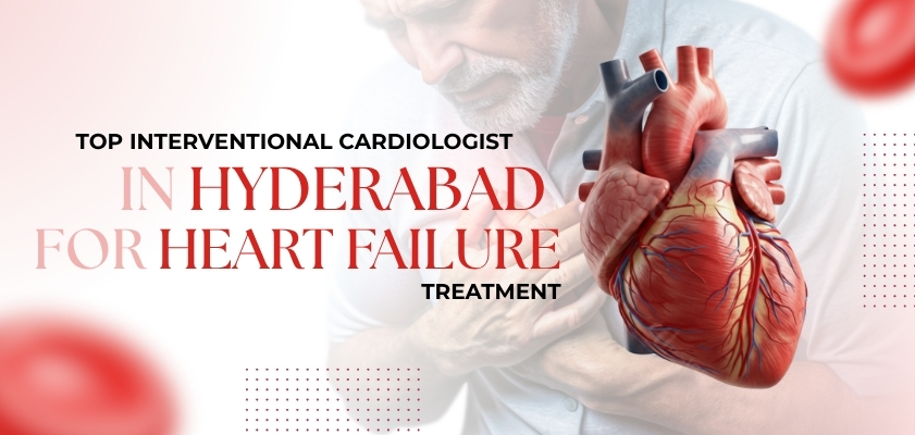 Top-Interventional-Cardiologist-in-Hyderabad-for-Heart-Failure-Treatment.jpeg